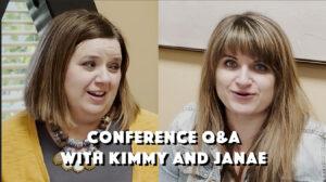Kimmy and Janae answer your questions