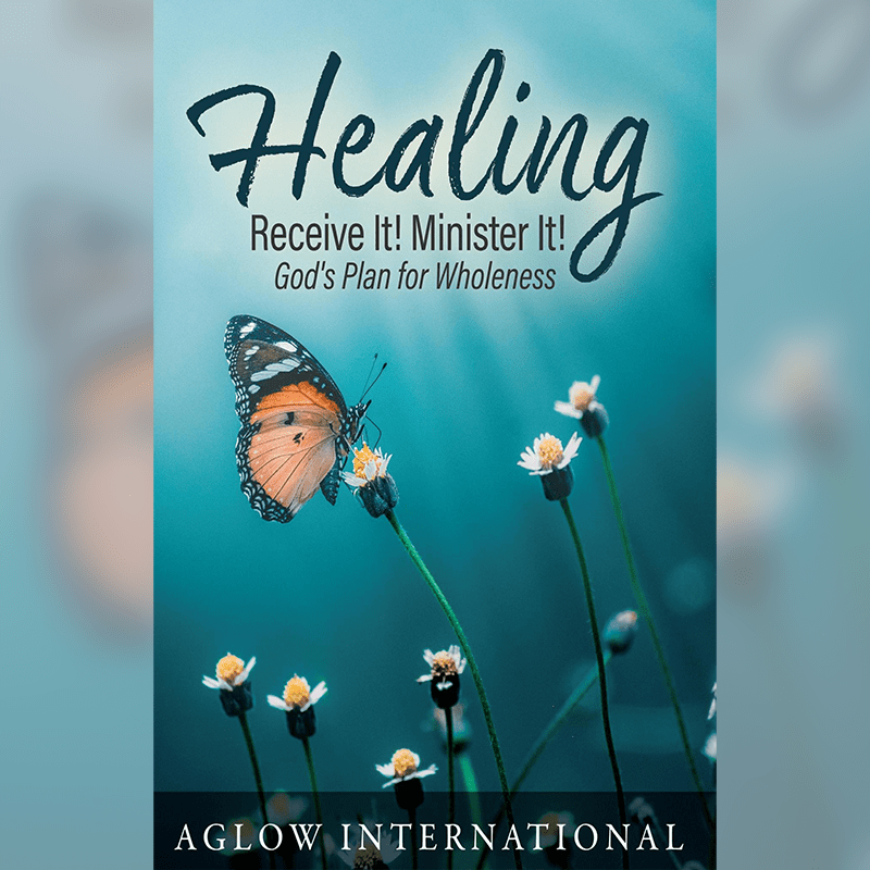 Healing: Receive It! Minister It!